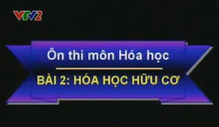 Bài giảng ôn thi môn hóa học: Hóa học hữu cơ - Cao Văng Giang