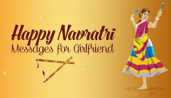 Happy Navratri Messages for Girlfriend | Navratri Wishes GF