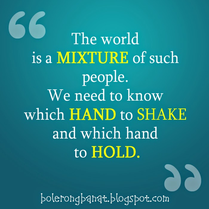 We need to know which hand to shake and which hand to hold.