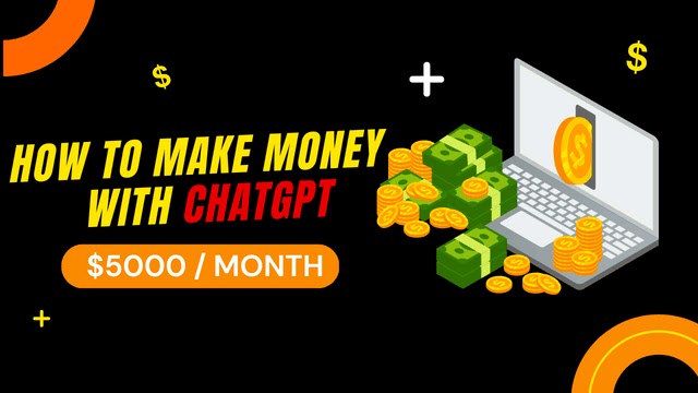 How To Make Money $ 5000 Per Month With ChatGPT