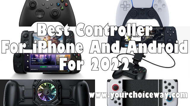 Best Controller For iPhone And Android For 2022 - Your Choice Way