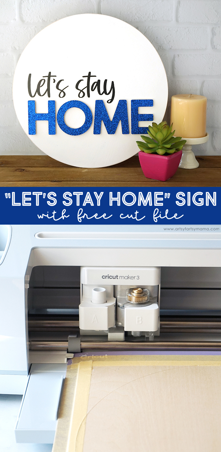 "Let's Stay Home" Sign with Free Cut File