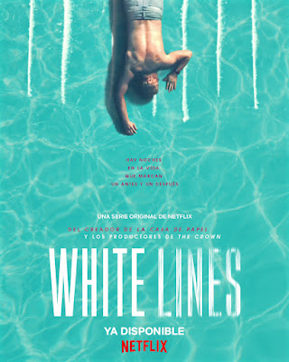 White Lines - poster España de la nueva serie para Netflix de Alex Pina, creador de la 'La Casa De Papel'