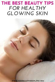 Best 10 Simple Ways to Make Your Skin Glow
