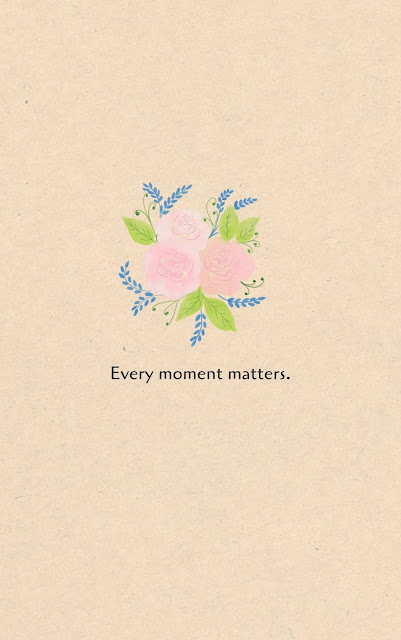 Inspirational Motivational Quotes Cards #7-19 Every moment matters. 