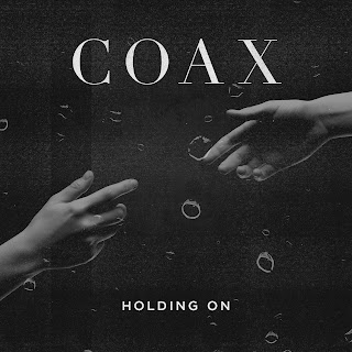 COAX, Holding On, Indie, Music, Pop, Review, Rock, 