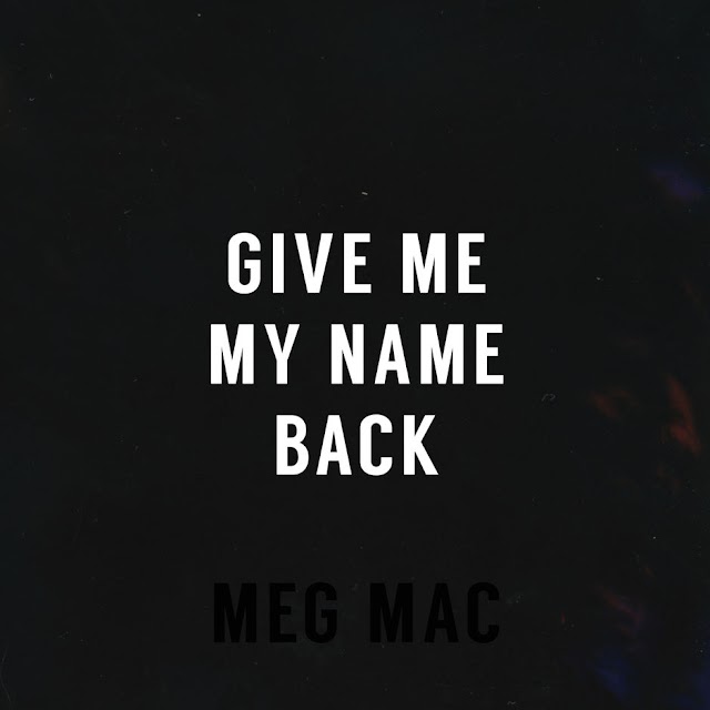 Meg Mac - Give Me My Name Back (Single) [iTunes Plus AAC M4A]