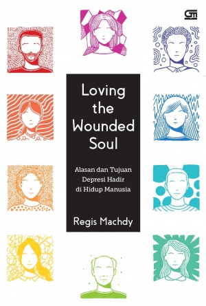 Loving the Wounded Soul Karya Regis Machdy