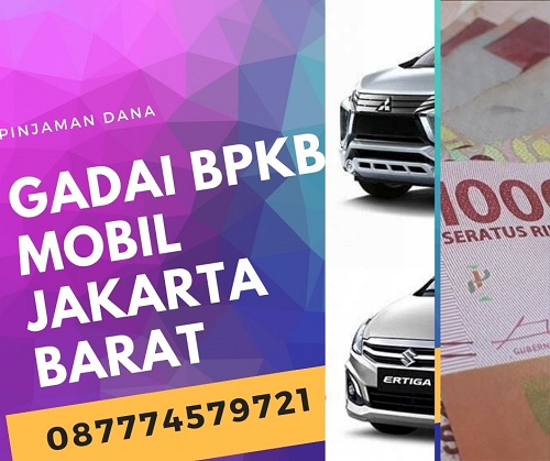 Dana Tunai Gadai BPKB Mobil Jakarta Barat