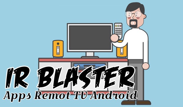 10 Aplikasi Remot TV (IR Blaster) Terbaik Untuk Android Tahun 2020