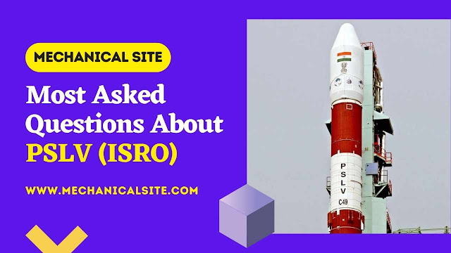 Most Asked Questions About PSLV (ISRO)