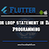 for loop statement in dart programming