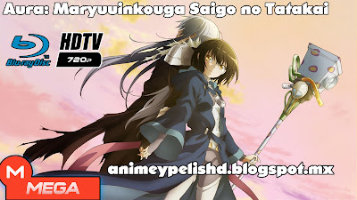 http://animeypelishd.blogspot.com/2017/04/aura-maryuuin-kouga-saigo-no-tatakai.html