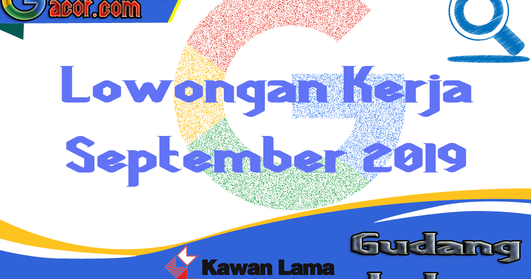 Lowongan Kerja PT Kawan Lama Sejahtera Semarang Terbaru ...