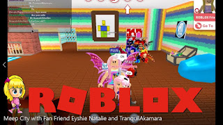 Roblox Meep City Gameplay - With Fan Friend Eyshie Natalie and TranquilAkamara