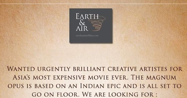 LOOKING FOR CREATIVE ARTISTS FOR ASIA'S MOST EXPENSIVE MOVIE