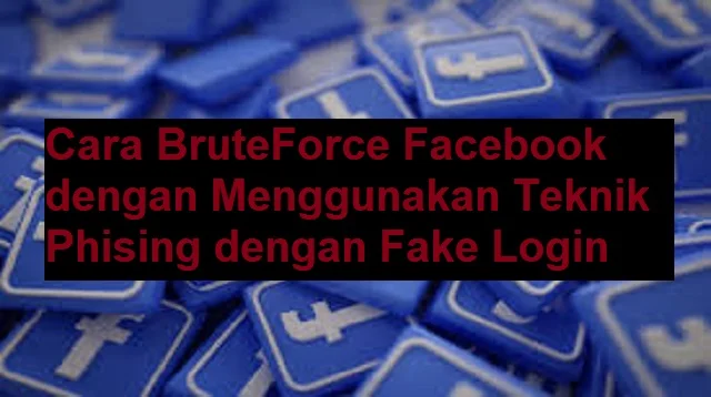 Cara BruteForce Facebook