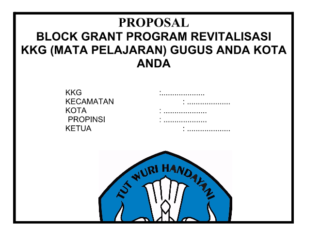Contoh Proposal Block Grant Program Revitalisasi KKG 
