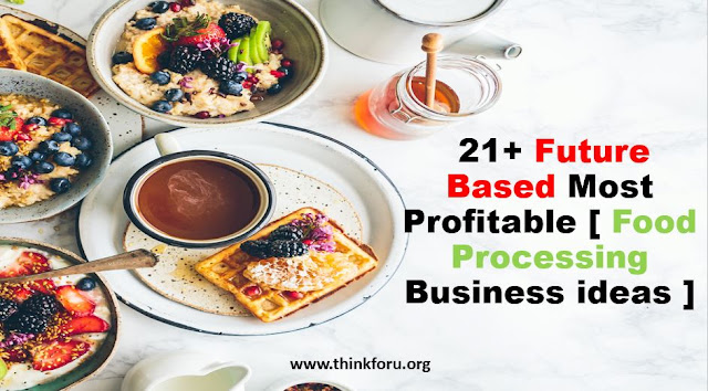 Cover Image of [ Food Processing Business ideas]