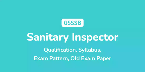 Sanitary Inspector Job Information Gujarat 2022