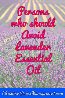 Persons who should not use lavender essential oil