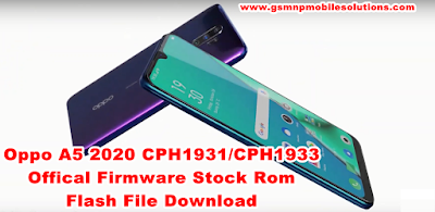 Oppo A5 2020 CPH1931/CPH1933 Offical Firmware Stock Rom