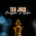 Mylson 2023 – Teu Jogo (feat. Biba & Custódio) |DOWNLOAD MP3 