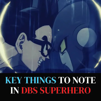Dragon Ball Super Superhero important things worth noting