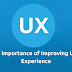 The Importance of Improving User Experience