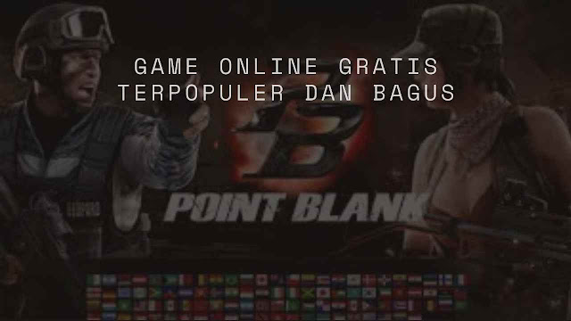 Game Online Gratis Terpopuler Dan Bagus