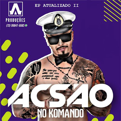 Acsão - EP Atualizado - Novembro - 2019 - 2 Músicas Novas