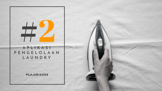 Aplikasi Pengelolaan Laundry Part 2 - Blog banner