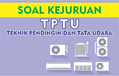 SOAL KEJURUAN TPTU Pilihan ganda