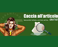 Concorso Stile Tarantino "Caccia all'articolo" : i più veloci vincono GRATIS