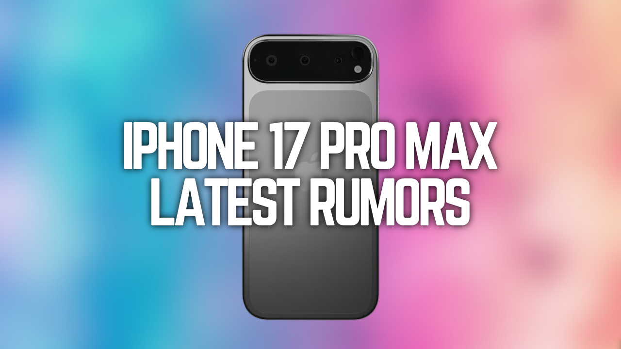 iPhone 17 Pro Max: A Glimpse into Apple's Next Big-Screen Marvel
