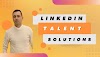 LinkedIn Talent Solutions - The Ultimate Hiring Solution for Businesses