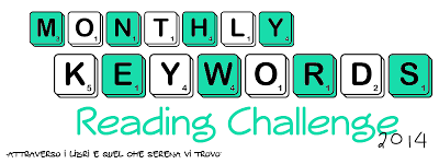 http://serenaricominciadaqui.blogspot.it/2013/12/2014-monthly-keyword-reading-challenge.html