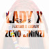 Lady X Feat. Cuebur - Zono Zininzi (Afro House) [Download]