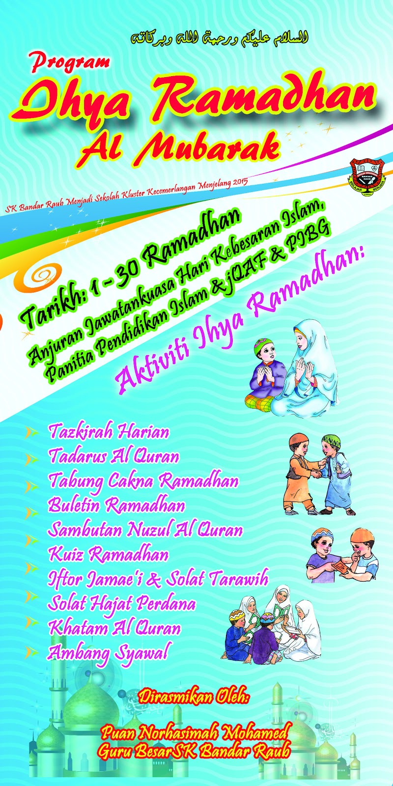 PORTAL PIBG SKK SK BANDAR RAUB: PELANCARAN IHYA RAMADHAN 2013