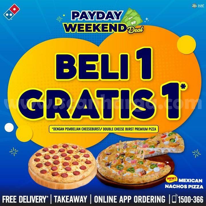 Promo Domino’s Pizza PAYDAY WEEKEND DEAL Beli 1 Gratis 1