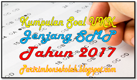 ini terdapat banyak soal untuk latihan UAS kalian Contoh Soal UKK SMP Lengkap
