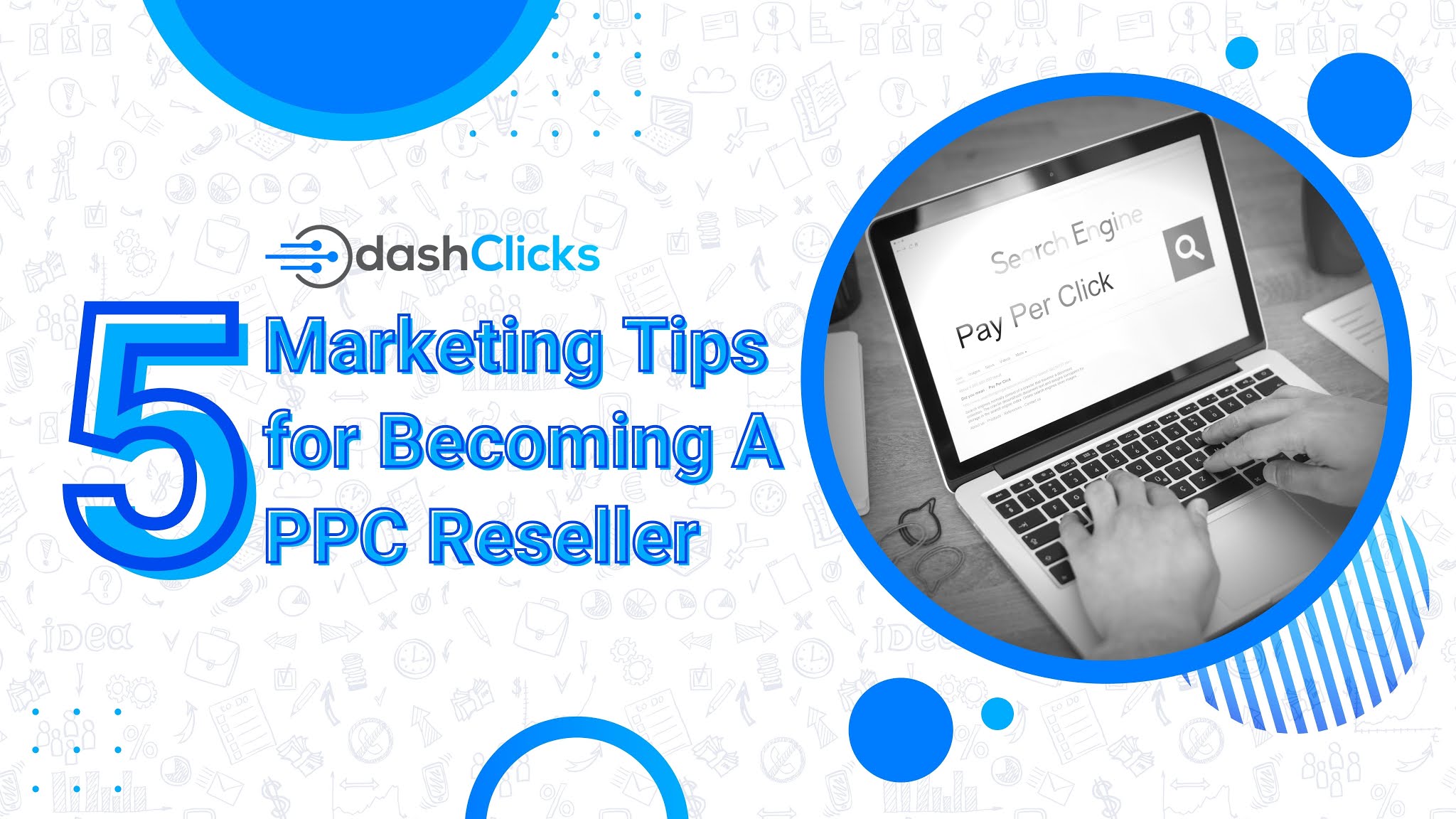 5 Tips for Becoming A PPC Reseller