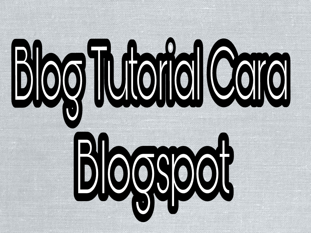 blog tutorial cara