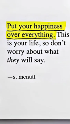 Put Your Happiness Over Everything