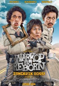 Sinopsis Info Review Warkop DKI Reborn: Jangkrik Boss! (2016)