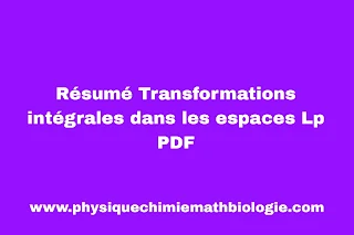 Résumé Transformations intégrales dans les espaces Lp PDF