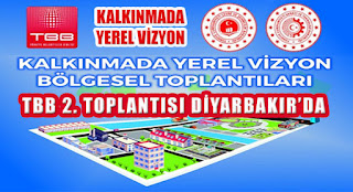 BÖLGESEL KALKINMA TOPLANTILARI DİYARBAKIR İLE DEVAM EDİYOR