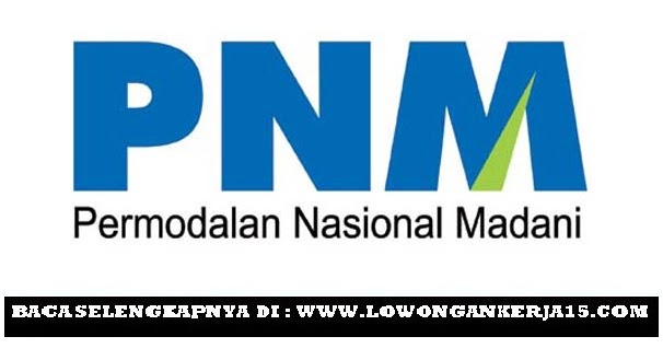 Lowongan Kerja Lowongan Kerja PT Permodalan Nasional Madani (Persero) Tingkat SMA SMK Sederajat  April 2024