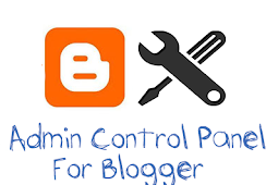 How to Add an Admin Control Panel in Blogger