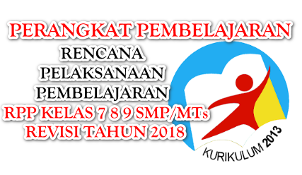 Download RPP Kelas 7 Kurikulum 2013 Revisi 2018 Semester 1 dan 2